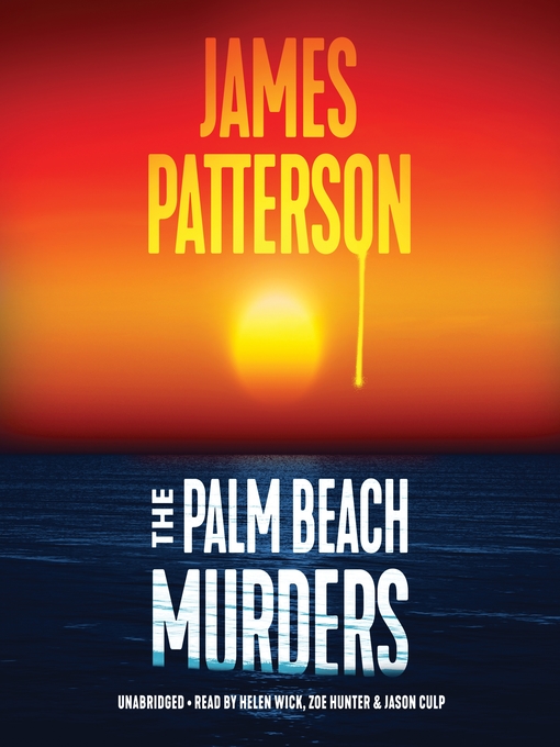 Title details for The Palm Beach Murders by James Patterson - Wait list